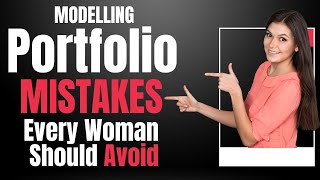 Modeling Portfolio Mistakes Every Woman Should Avoid | Female Modeling Tips in Hindi