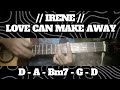 LOVE CAN MAKE AWAY // IRENE // SIMPLE EASY INTRO TUTORIAL GUITAR CHORDS