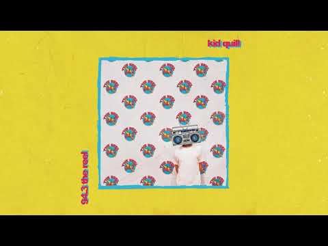 Kid Quill - 94.3 The Reel (Full Album)