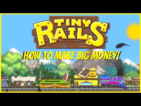 How To Make Money on Tiny Rails!