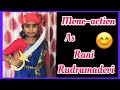 Rani Rudramadevi Mono Action By Hardhini II Roar Of Rani Rudramadevi