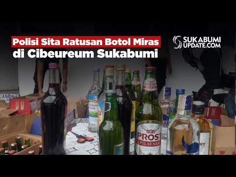 Polisi Sita Ratusan Botol Miras di Cibeureum Sukabumi