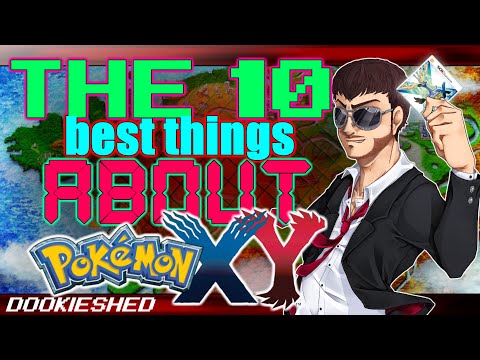 The 10 Best Things about Pokémon X and Y