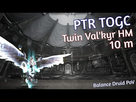 Boomie PTR Twin Val'kyr 10 Heroic | ToGC WotLK Classic PTR Balance Druid PoV