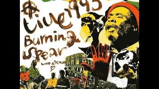 BURNING SPEAR - Great Men (Live '93)