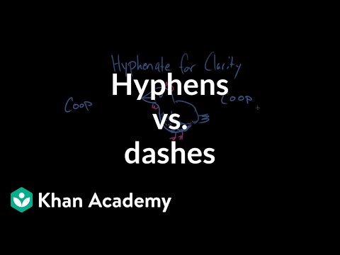 Hyphens versus dashes (video) | Khan Academy