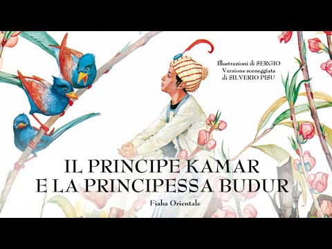 IL PRINCIPE KAMAR E LA PRINCIPESSA BUDUR - FIABE SONORE