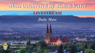Daily Mass with Bishop Vetter | Monday, April 13, 2020