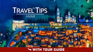 HVAR Travel Guide - Tips & Tricks!