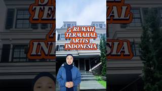 Download lagu 5 Rumah Termahal Artis Indonesia, Ada Dewi Persik! #Shorts #RumahArtis #DewiPersik #RumahMewah mp3 Download lagu 5 Rumah Termahal Artis Indonesia, Ada Dewi Persik! #Shorts #RumahArtis #DewiPersik #RumahMewah mp3