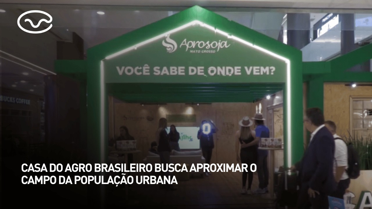 Casa do Agro Brasileiro busca aproximar o campo da população urbana
