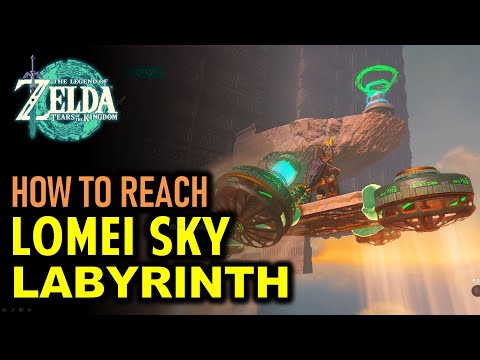 How to Reach Lomei Sky Labyrinth | Tears of the Kingdom