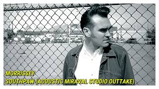 Morrissey - Southpaw (Alternative Version)