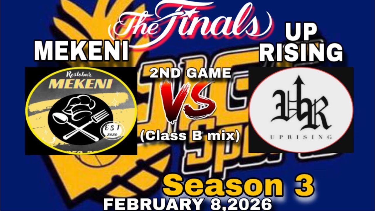 JBC season 3 2nd Final game UP RISING vs. MEKENI (Class B mix) feb.8,2026