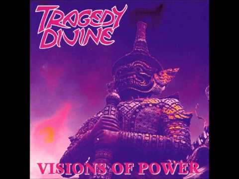Tragedy Divine - Visions Of Power