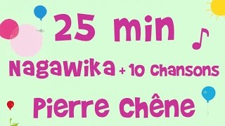 Pierre Chêne - 25 min de musique - Nagawika et 10 autres chansons