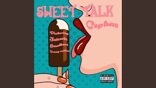 Sweet Talk (feat. Jaiswiz, Smuthers &amp; Young Ca$he&#39;s)