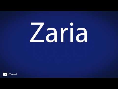How to pronounce Zaria