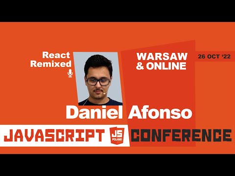 JS POLAND 6TH EDITION - React Remixed by Daniel Afonso