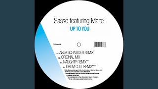 Up To You Feat. Malte (Naughty Remix)