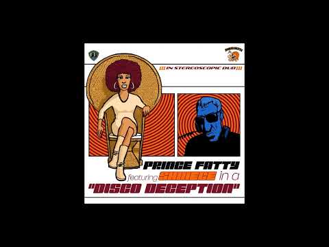 Prince Fatty Featuring Shniece – Disco Deception