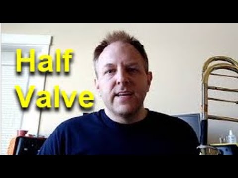 Trombone Extended Techniques - Half Valve