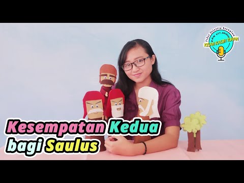 [Seri PB] Kesempatan Kedua bagi Saulus - Cerita Boneka Alkitab