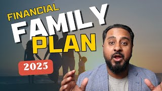 family financial planning 2025: Steps to Secure Your Family’s Future