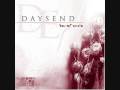Daysend - Ignorance is Bliss