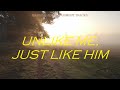 “Unlike Me, Just Like Him” - Southern Gospel song with lyrics