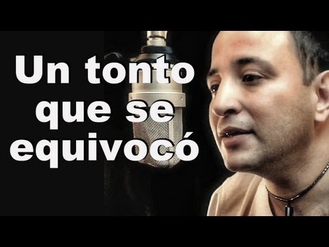 Un tonto que se equivocó (canción para pedir perdón) - Victor Escalona