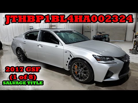 JTHBP1BL4HA002324  - 2017 GS-F - A DEEPER DIVE (EPISODE 0099)