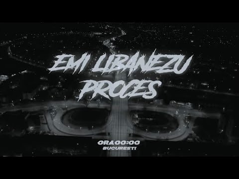 EMI LIBANEZU- PROCES (OFFICIAL VIDEO)