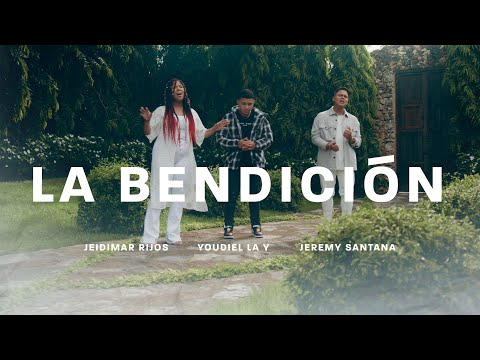 La Bendición | Youdiel X jeidimar Rijos XJeremy Santana | (Video Oficial) 4K- Elevation Worship