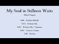 My Soul in Stillness Waits - Marty Haugen