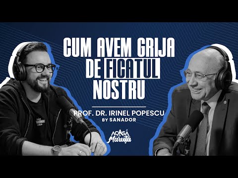 PROF. DR. IRINEL POPESCU, MITURI ȘI ADEVĂRURI DESPRE PROTEJAREA FICATULUI | PODCAST #93