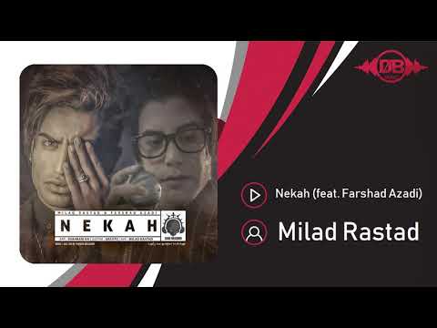 Milad Rastad - Nekah (feat. Farshad Azadi) | OFFICIAL TRACK ( میلاد راستاد - نکاح )