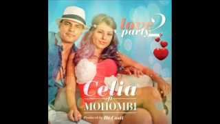 Celia ft Mohombi - Love 2 Party Remix by LoNes 2013