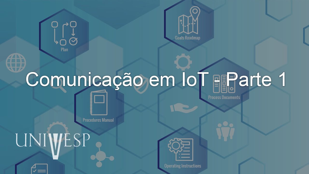 Protocolos em Comunicação IoT - Comunicação em IoT - Parte 1
