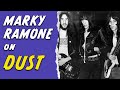 Marky Ramone on DUST | Mini Documentary