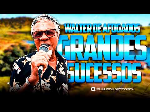 Walter De Afogados - Grandes Sucessos