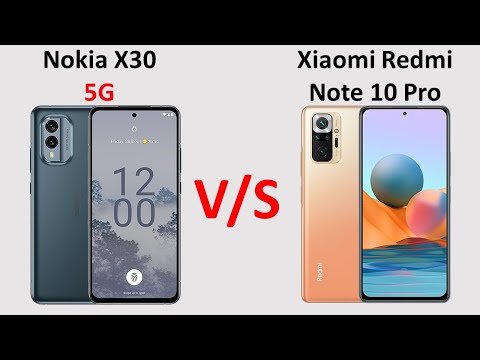 Nokia X30 5G vs Xiaomi Redmi Note 10 Pro
