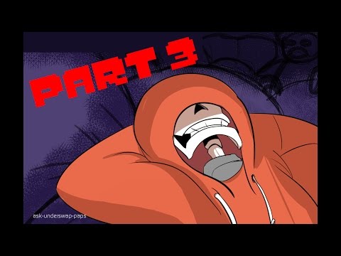 Ask Underswap Paps: Part 3 - Undertale Comic Dub