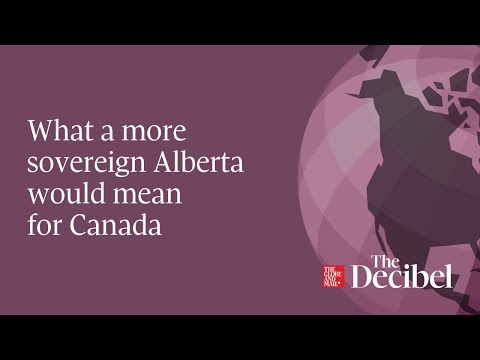 What a more sovereign Alberta would mean for Canada podcast