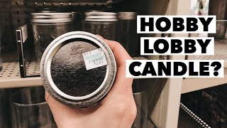I MADE A CANDLE USING ONLY HOBBY LOBBY SUPPLIES | Craft Store Candle Experiment