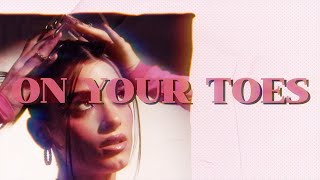 Dixie - On Your Toes (Official Lyric Video)