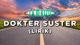 Download lagu Jamrud - Doktet Suster (Lirik) mp3 Download lagu Jamrud - Doktet Suster (Lirik) mp3