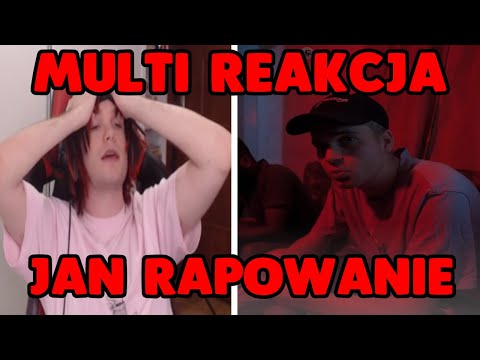 Multi REAKCJA NA Jan-rapowanie - POŻYJEMY ZOBACZYMY *szczera opinia*
