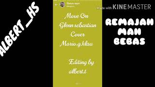 Download lagu MOVE ON glenn sebastian cover mario g klau lirik komplain story whatsapp mp3 Download lagu MOVE ON glenn sebastian cover mario g klau lirik komplain story whatsapp mp3