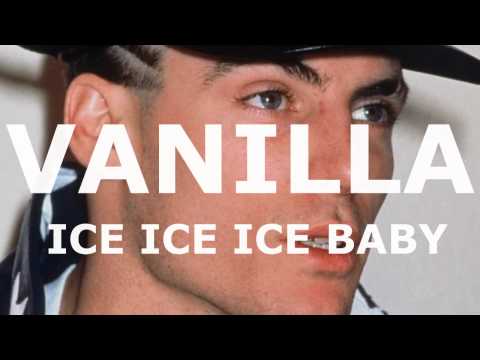 Vanilla -- Ice Ice Ice Baby -- Universal Mix